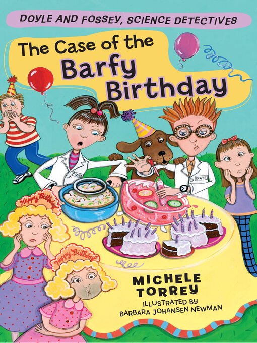 Title details for The Case of the Barfy Birthday by Michele Torrey - Available